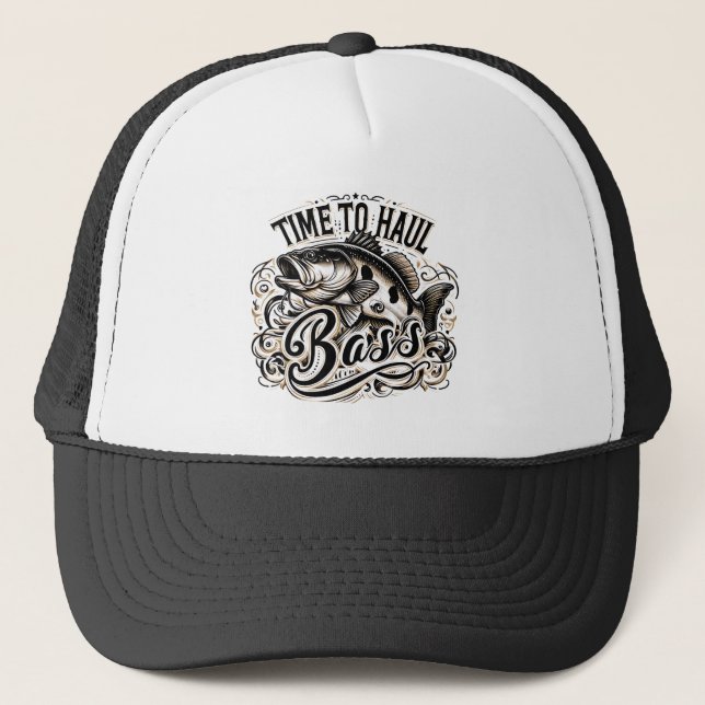 Funny Time to Haul Bass Fishing Trucker Hat (Front)