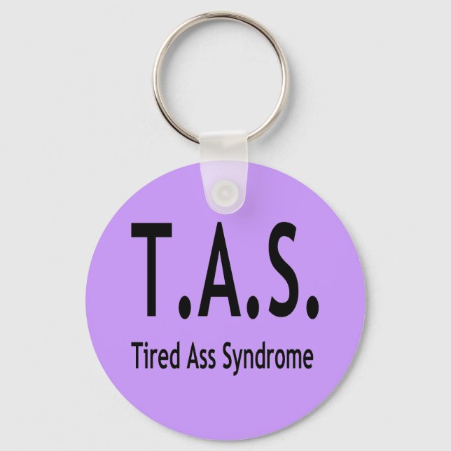Funny Tired Syndrome Typography Keychain (Front)