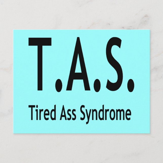 Funny Tired Syndrome Typography Postcard (Front)