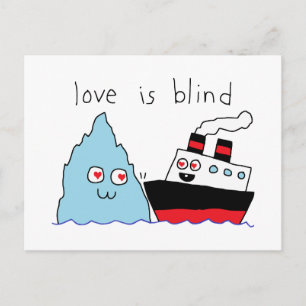 Funny Titanic and Iceberg Love Is Blind Postcard