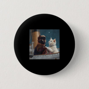 Funny Titanic Movie Cat Meme Rms Cruise Ship Men W 2 Inch Round Button
