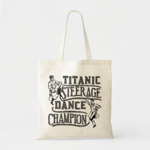 Funny Titanic Steerage Dance Champion Tote Bag