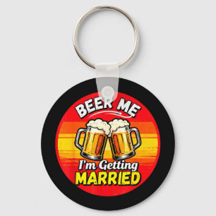 Funny to be groom bachelor party for men boys keychain