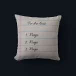 Funny To Do List Throw Pillow<br><div class="desc">Funny to do list. nap,  nap,  nap. Gift for someone who loves to sleep.</div>