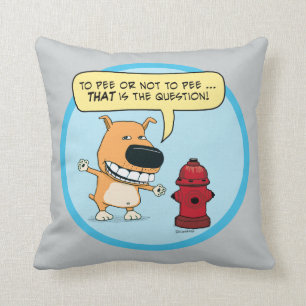 Funny To Pee Or Not To Pee Dog Throw Pillow