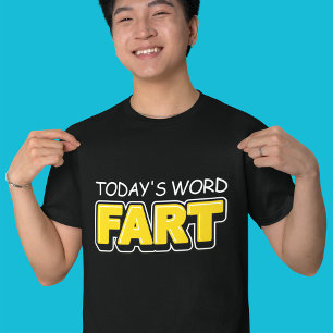 Funny Today's Word Fart Typography T-Shirt