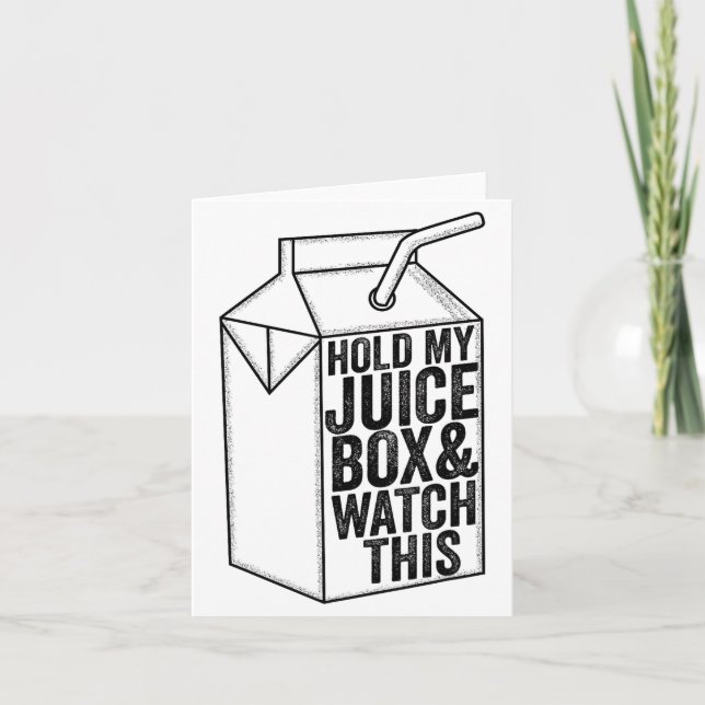 Funny Toddler Hold My Juice Box And Watch This Boy Card (Front)