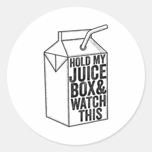 Funny Toddler Hold My Juice Box And Watch This Boy Classic Round Sticker