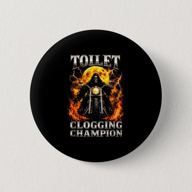 Funny toilet clogging champion skeleton biker 2 inch round button (Front)