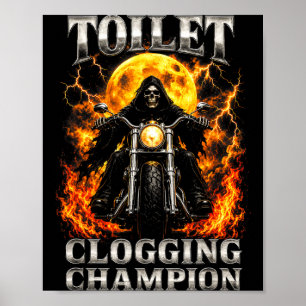 Funny toilet clogging champion skeleton biker poster