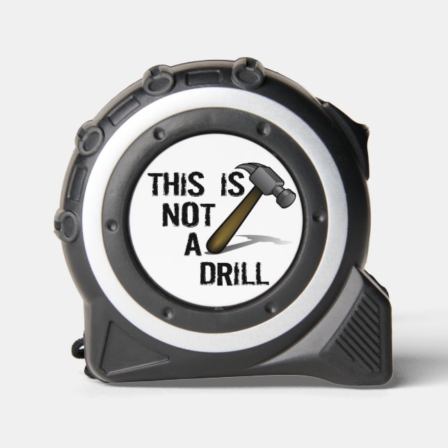 Funny tool quote: This is note a drill 1 (Front)