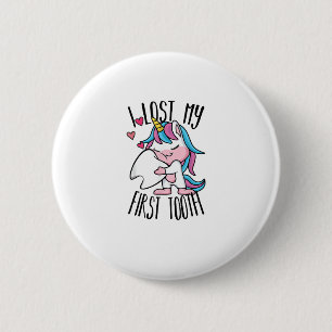 Funny Tooth Fairy - Cute Unicorn I Lost My First T 2 Inch Round Button