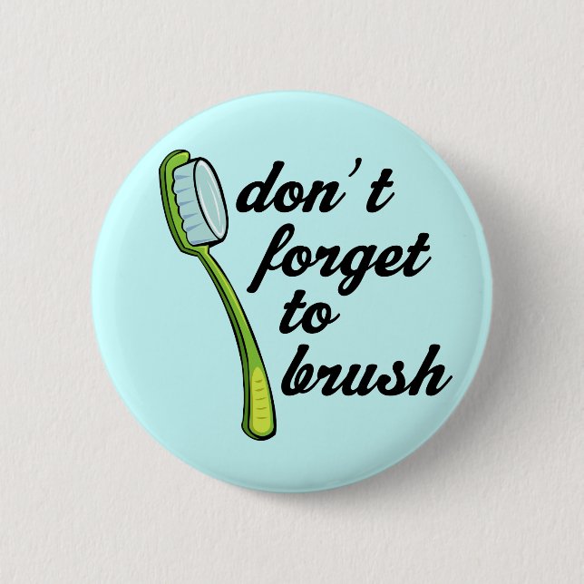 Funny Toothbrush Dentist Button (Front)