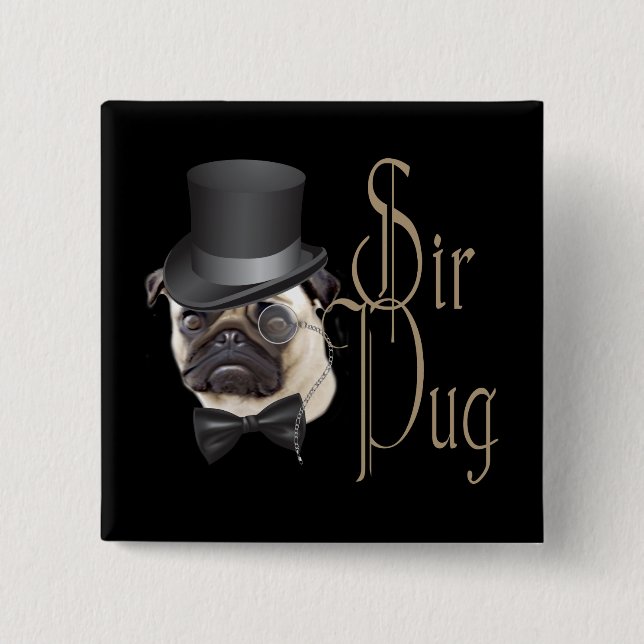 Funny Top Hat Monocle Sir Pug Dog 2 Inch Square Button (Front)