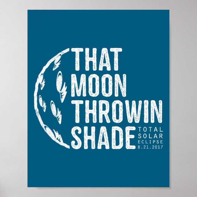 Funny Total Solar Eclipse 2017 Moon Poster (Front)