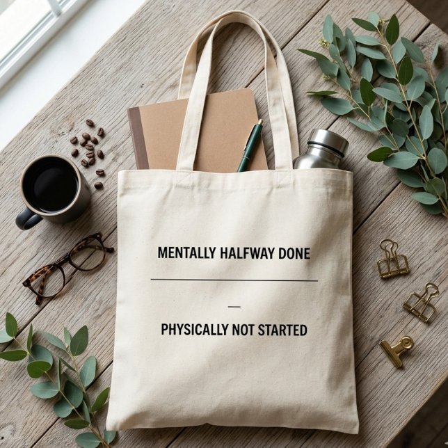 Funny Tote Bag Procrastination Quote Mentally  (Creator Uploaded)