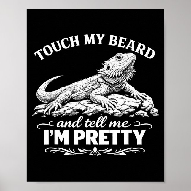 Funny touch my beard cool bearded dragon lizard lo poster (Front)