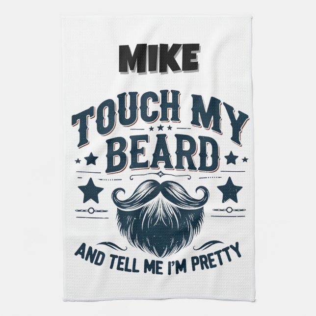 Funny Touch My Beard Kitchen Towel (Vertical)