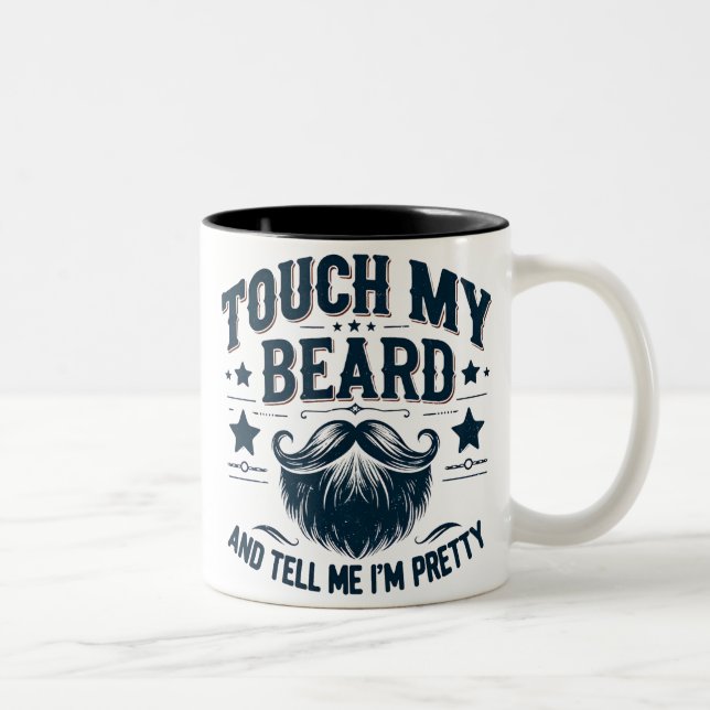 Funny Touch My Beard Two-Tone Coffee Mug (Right)