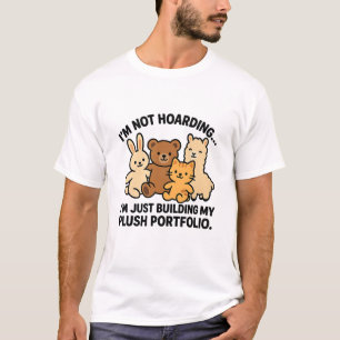 Funny Toy Plush Plushie Stuffed Animal Collector T-Shirt