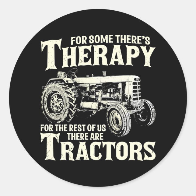 Funny Tractor Farmer Therapy Farm Tractor Farming Classic Round Sticker (Front)