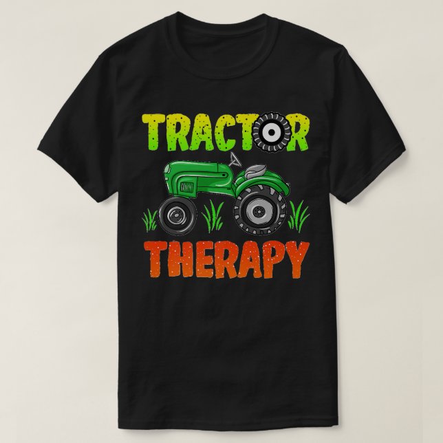Funny Tractor Therapy for any Farmer and Tractor L T-Shirt (Design Front)