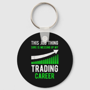 Funny Trading Stock Trader Stock Market Keychain
