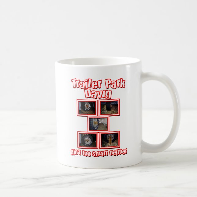 Funny Trailer Park Dawg Red Coffee Mug (Right)