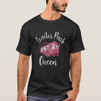 Funny Trailer Park Queen TShirt Rural or Camping