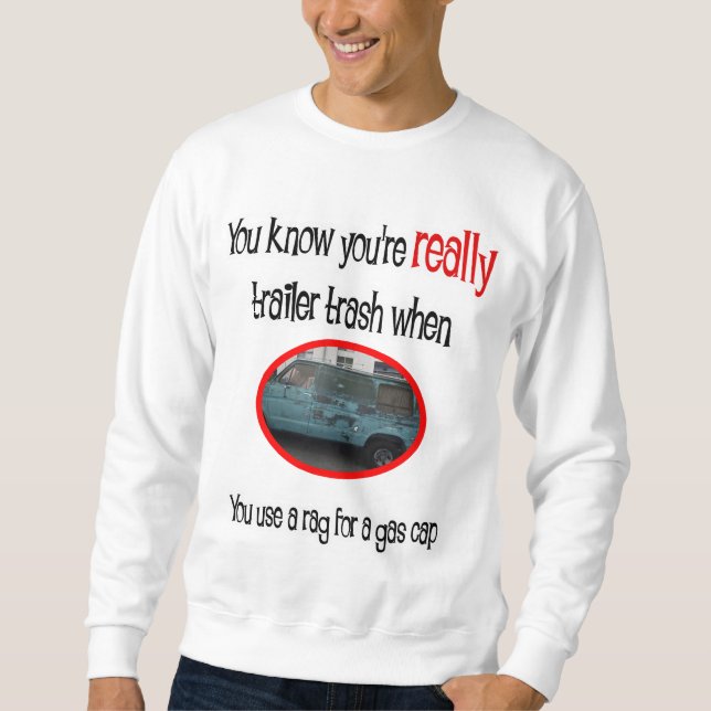 Funny Trailer Park Shirt (Front)