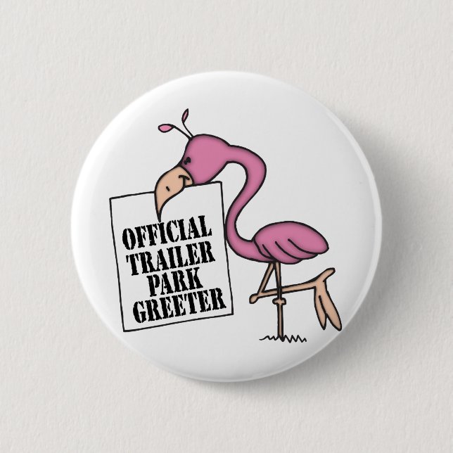 Funny Trailer Park Shirt 2 Inch Round Button (Front)