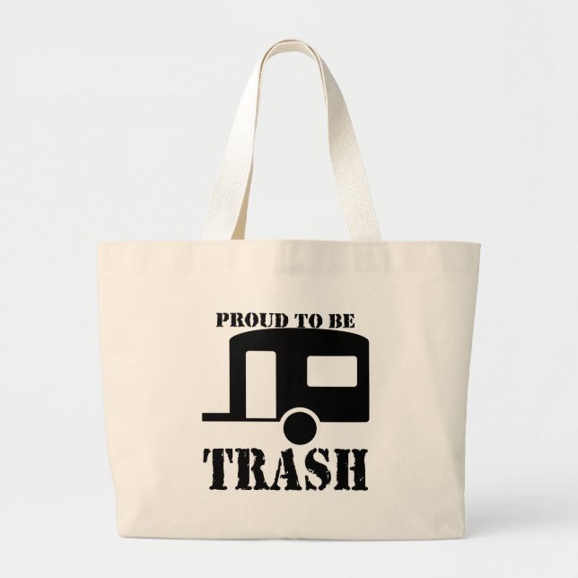 Funny Trailer Park Shirt Large Tote Bag (Front)