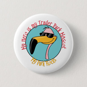 Funny Trailer Park Shirts and Gifts 2 Inch Round Button