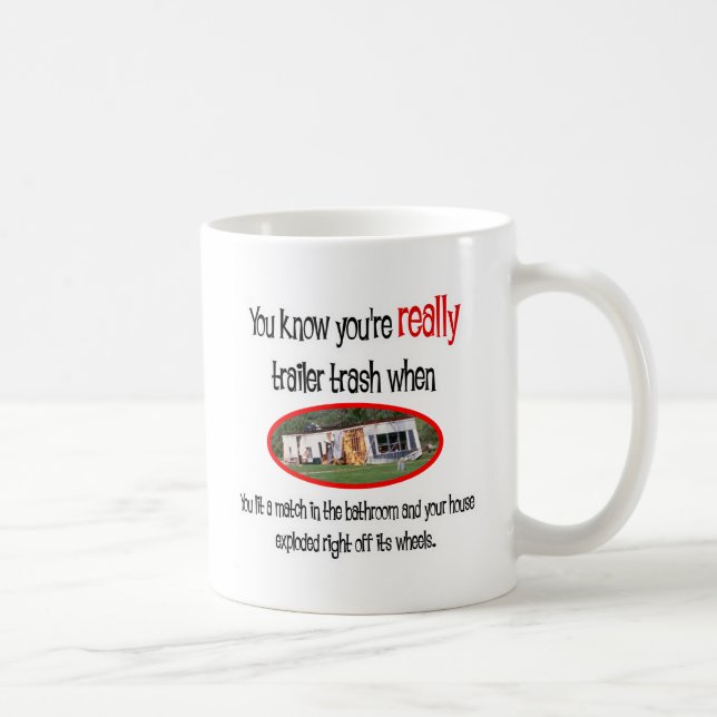 Funny Trailer Park Shirts and Gifts Coffee Mug (Right)