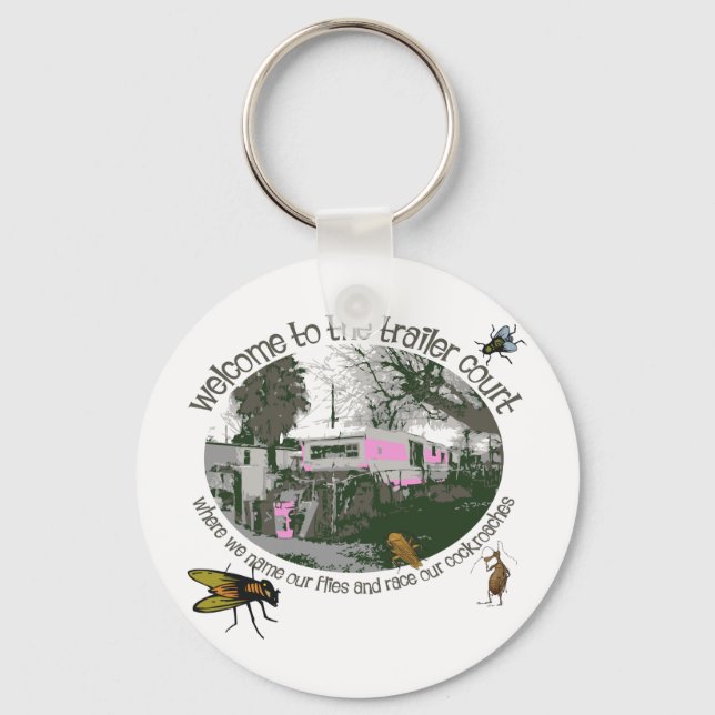 Funny Trailer Park Shirts and Gifts Keychain (Front)