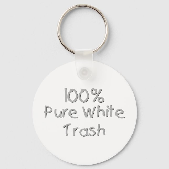 Funny Trailer Park Shirts and Gifts Keychain (Front)