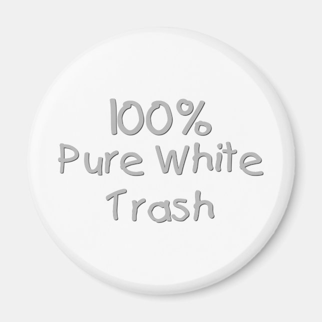 Funny Trailer Park Shirts and Gifts Magnet (Front)