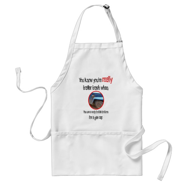 Funny Trailer Park Shirts and Gifts Standard Apron (Front)