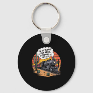 Funny Train Wreck Just Kidding Toot Toot Humour Ar Keychain