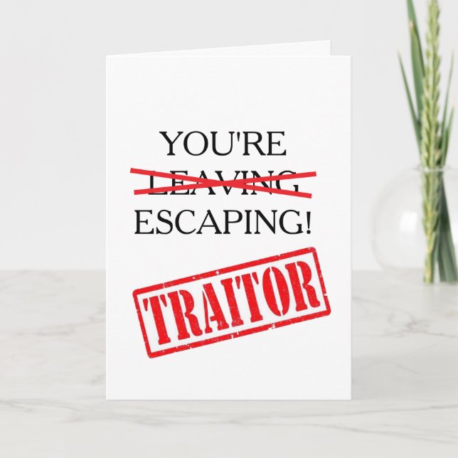 Funny Traitor Coworker Leaving Escaping Card (Front)