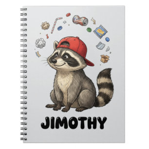 Funny Trash Panda Raccoon Jimothy Notebook