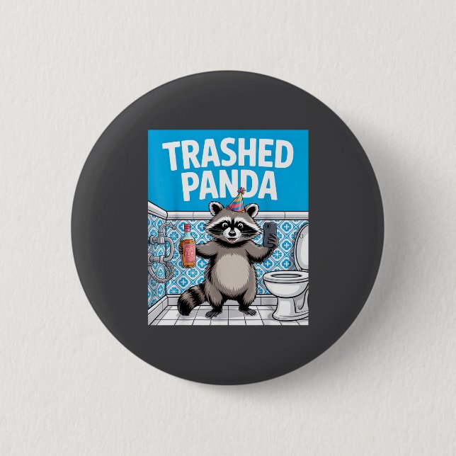 Funny Trashed Panda Raccoon Gets Drunk  2 Inch Round Button (Front)