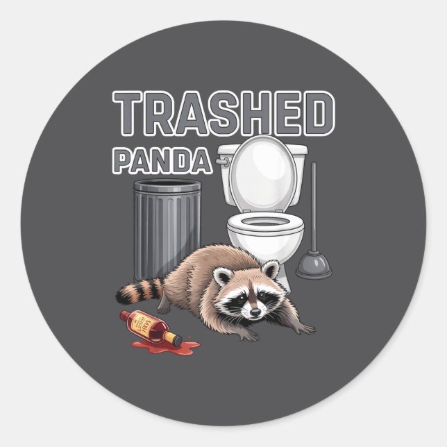 Funny Trashed Panda Raccoon Gets Drunk  Classic Round Sticker (Front)
