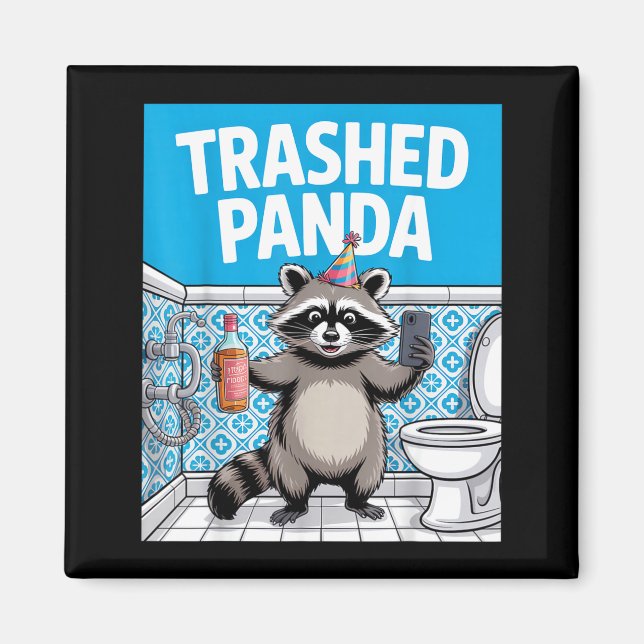 Funny Trashed Panda Raccoon Gets Drunk  Magnet (Front)