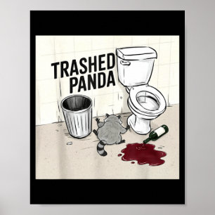 Funny Trashed Panda Racoon Gets Drunk  Poster
