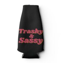 Funny Trashy & Sassy Quote 