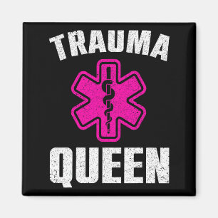 Funny Trauma Queen Art For Paramedic Women Emt Lov Magnet
