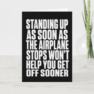 Funny Travel Standing Up As Soon As The Airplane Card
