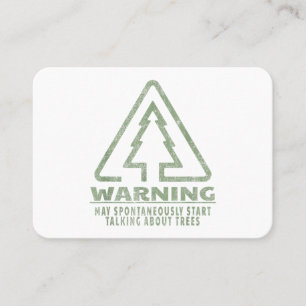 Funny Tree Lover Warning Quote Forestry Students T Business Card