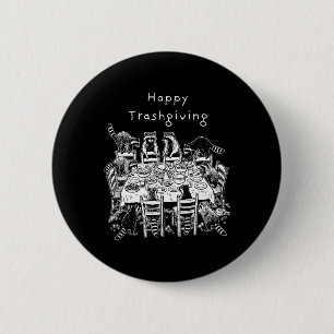 Funny Trendy Raccoon Lover Happy Trashgiving 2 Inch Round Button